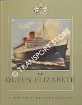 Book cover of The Queen Elizabeth - The World's Greatest Ship by WATT, D. S. & BIRT, Raymond